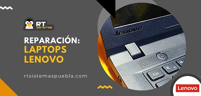 ¿Dónde reparan laptops Lenovo en Puebla?